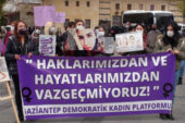 Gaziantepli Kadınlar: “Kadın Cinayetleri Politiktir!”